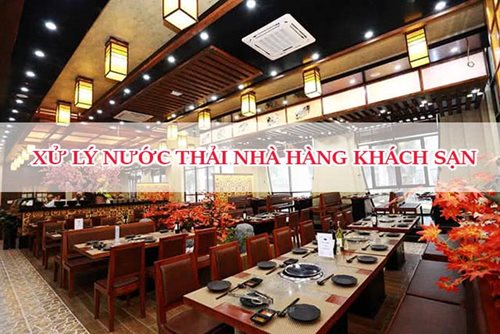 Xử lý nước thải nhà hàng khách sạn